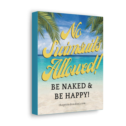 No Swimsuits Allowed! Canvas Wall Hanging