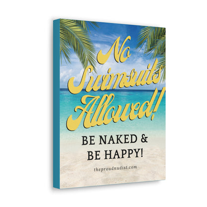 No Swimsuits Allowed! Canvas Wall Hanging